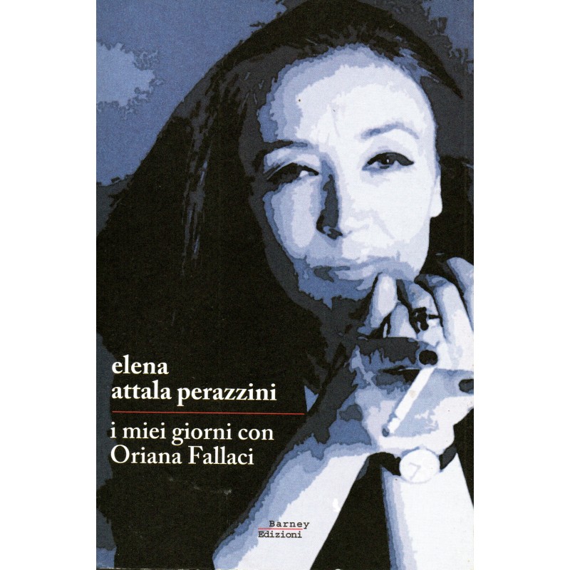 I miei giorni con Oriana Fallaci