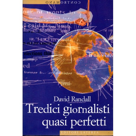 Tredici giornalisti quasi perfetti