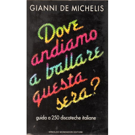 Dove andiamo a ballare questa sera?