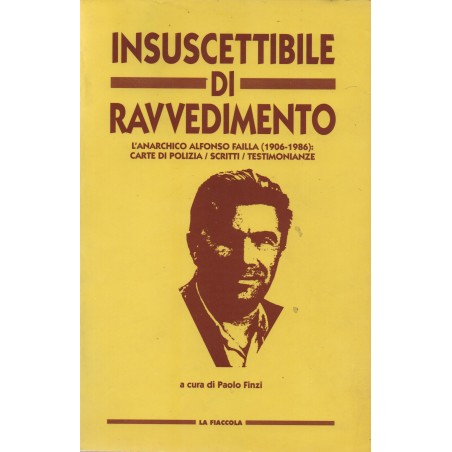 Insuscettibile di ravvedimento