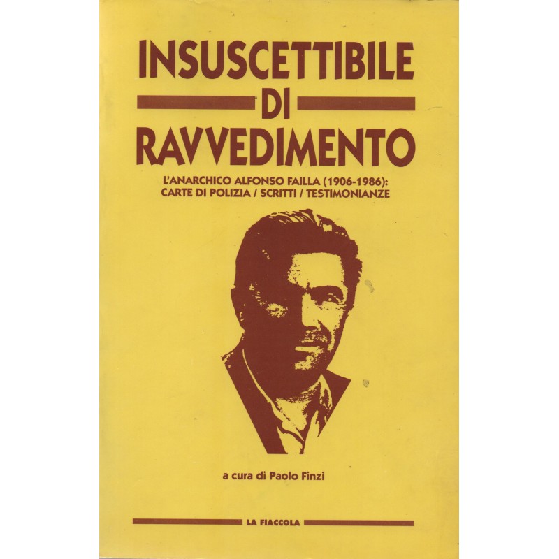 Insuscettibile di ravvedimento