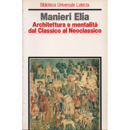 Architettura e mentalità dal classico al neoclassico