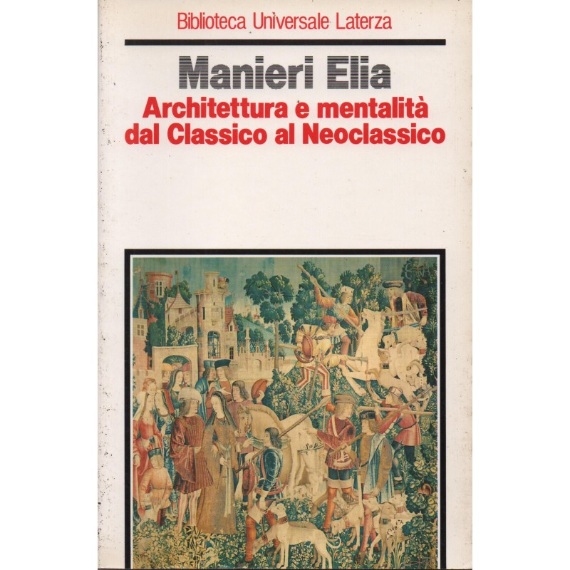 Architettura e mentalità dal classico al neoclassico