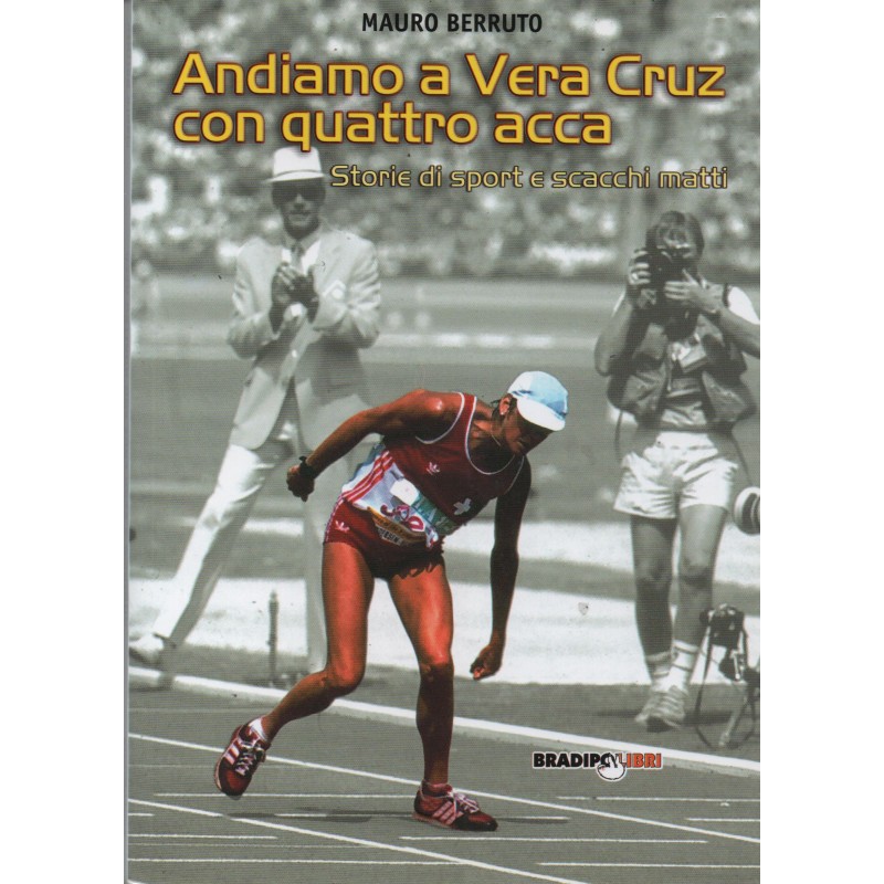 Andiamo a Vera Cruz con quattro acca