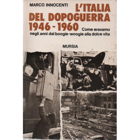 L'Italia del dopoguerra 1946-1960