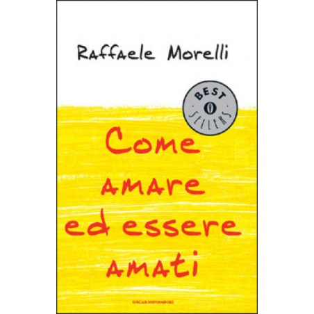 Come amare ed essere amati