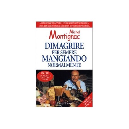 Dimagrire per sempre mangiando normalmente