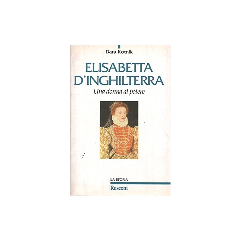 Elisabetta. Una donna al potere