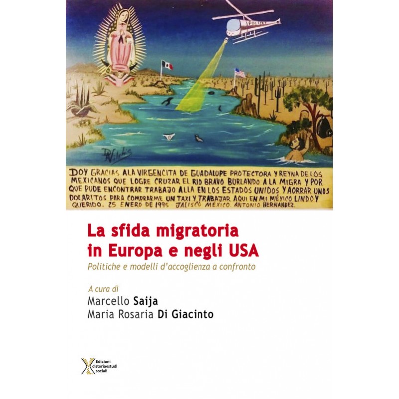 La sfida migratoria in Europa e negli USA. Politiche e modelli di accoglienza a confronto