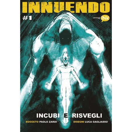 Innuendo. Vol. 1: Incubi e risvegli.