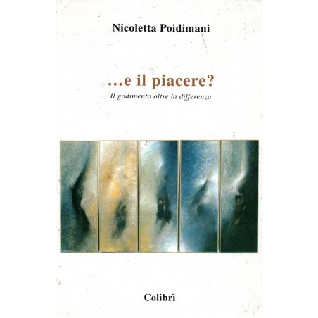 E il piacere? Il godimento oltre la differenza