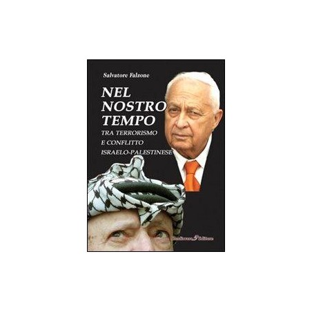 Nel nostro tempo. Tra terrorismo e conflitto israelo-palestinese