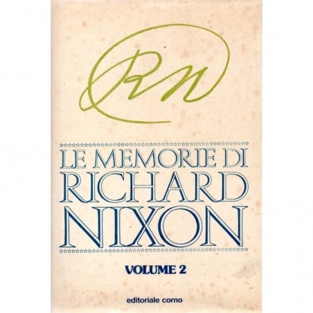 Le memorie di Richard Nixon vol. 2
