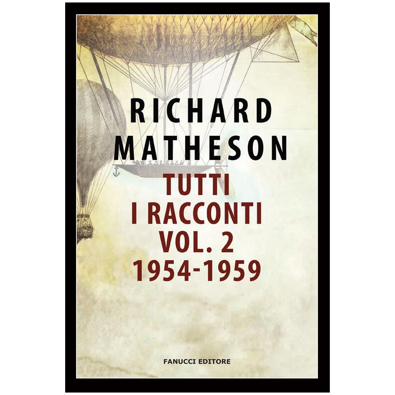 Tutti i racconti. Vol. 2: 1954-1959.