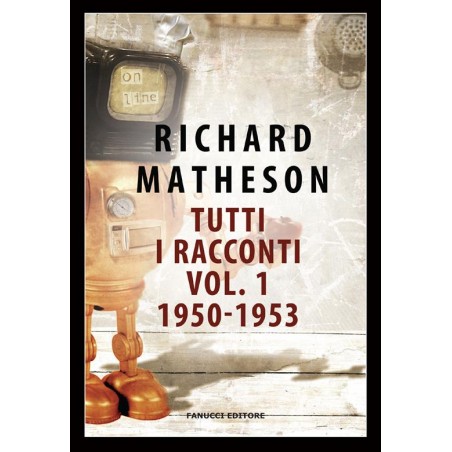 Tutti i racconti vol. 1 1950 - 1953
