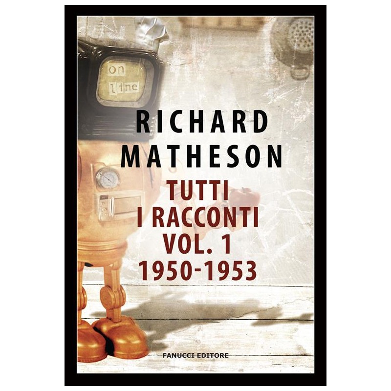 Tutti i racconti vol. 1 1950 - 1953