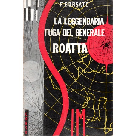 La leggendaria fuga del generale Roatta