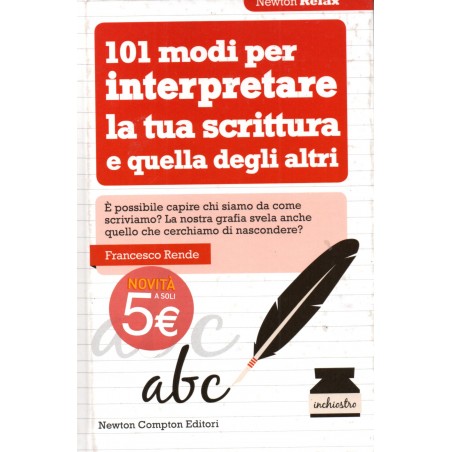 101 modi per interpretare la tua scrittura e quella degli altri