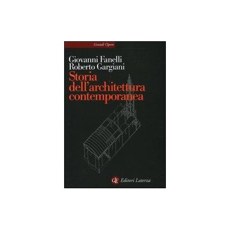 Storia dell'architettura contemporanea. Spazio, struttura, involucro