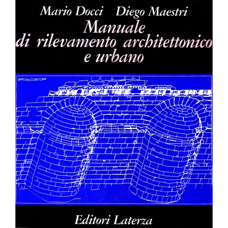 Manuale di rilevamento architettonico e urbano