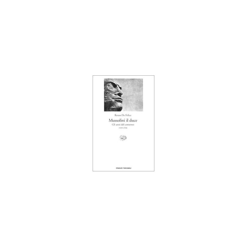 Mussolini il duce. Vol. I