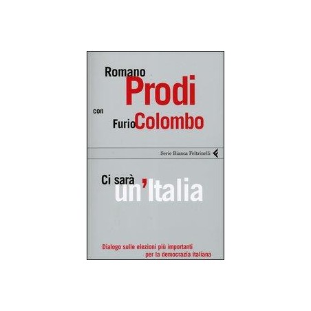 Ci sarà un'Italia. Dialogo sulle elezioni più importanti per la democrazia italiana