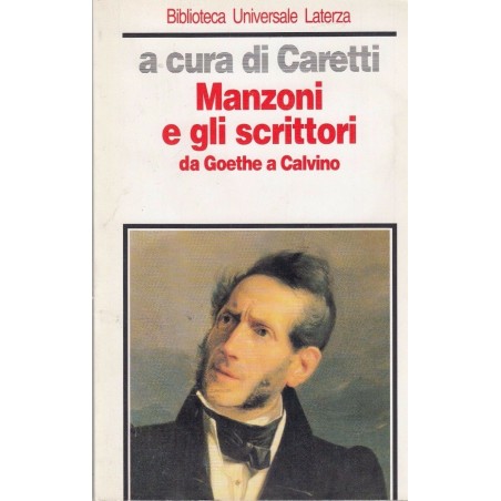 Manzoni e gli scrittori. Da Goethe a Calvino