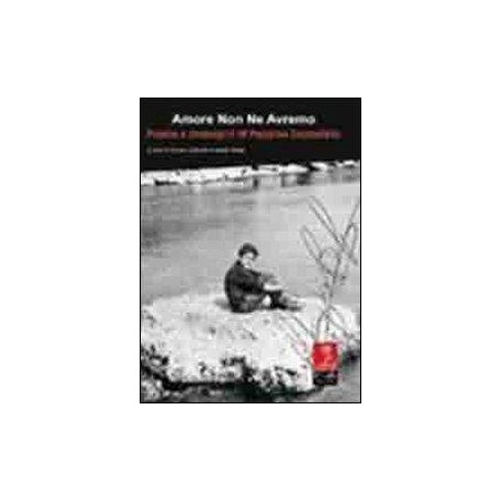Amore non ne avremo. Poesie e immagini di Peppino Impastato
