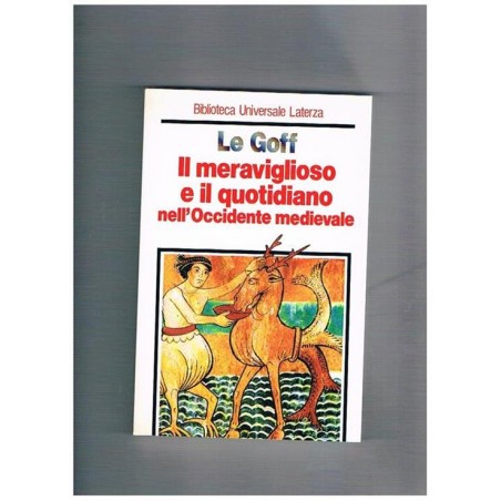 Il meraviglioso e il quotidiano nell'occidente medievale