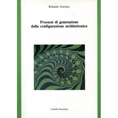 Processi di generazione nella configurazione architettonica