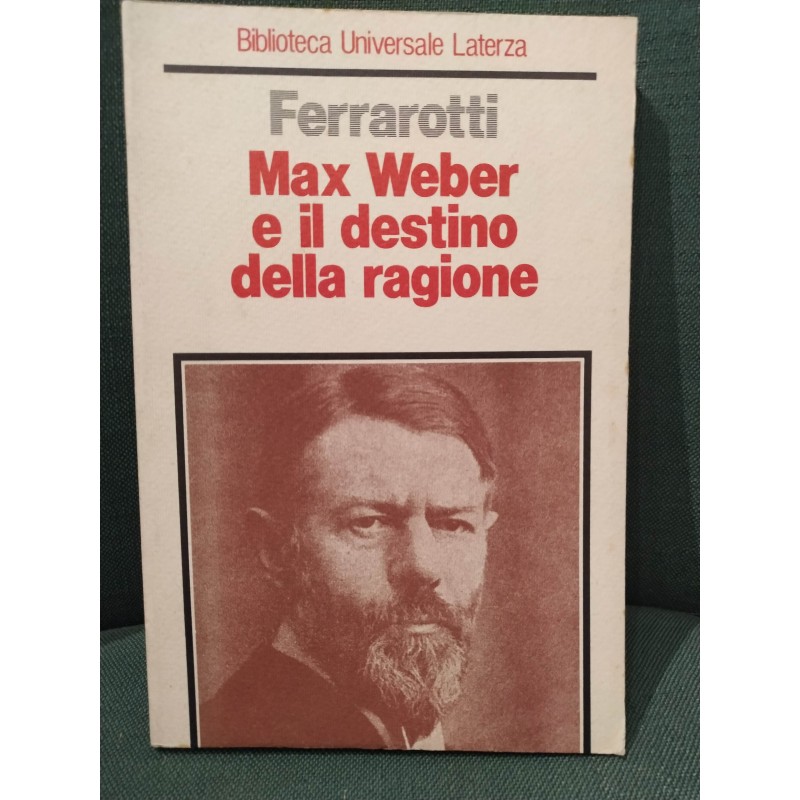 Max Weber e il destino della ragione