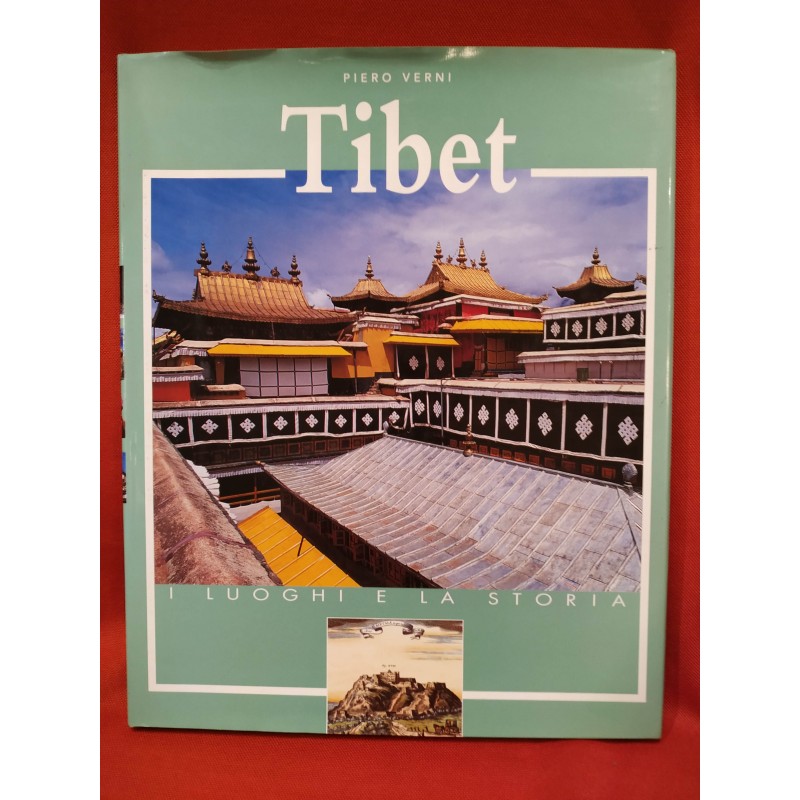 Tibet. I luoghi e la storia