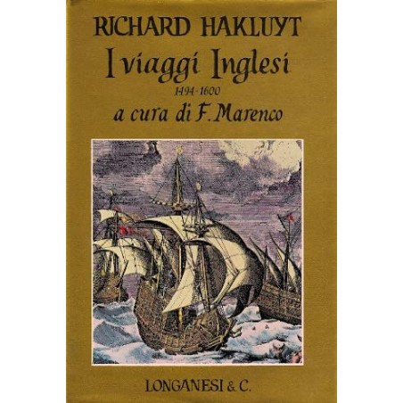 I viaggi inglesi 1494 - 1600. Volume primo