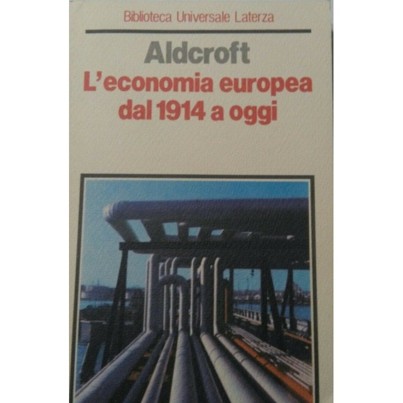 L'economia europea dal 1914 a oggi