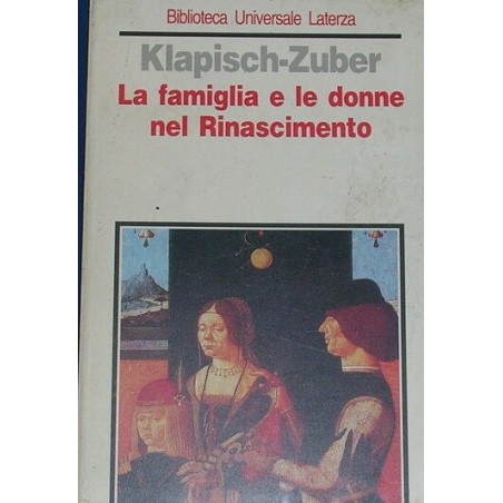 La famiglia e le donne nel Rinascimento