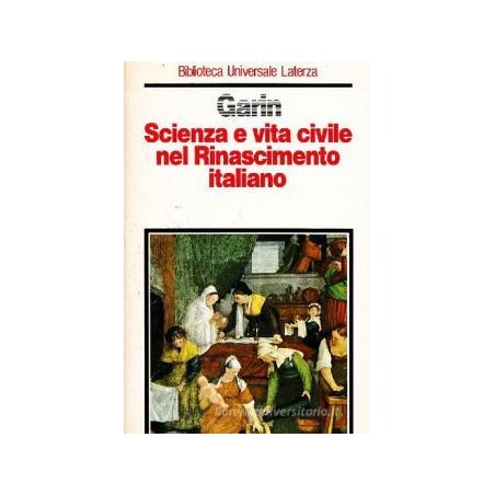 Scienza e vita civile nel Rinascimento italiano