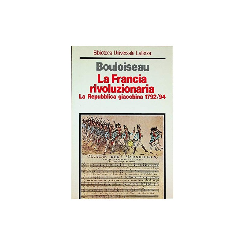 La francia rivoluzionaria. La Repubblica giacobina 1792/1794