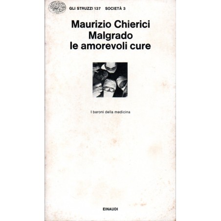 Malgrado le amorevoli cure