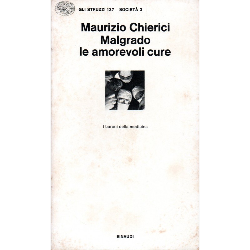 Malgrado le amorevoli cure