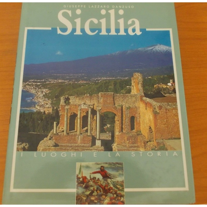 Sicilia. I luoghi e la storia