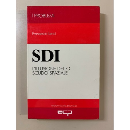 SDI. L'illusione dello scuso spaziale