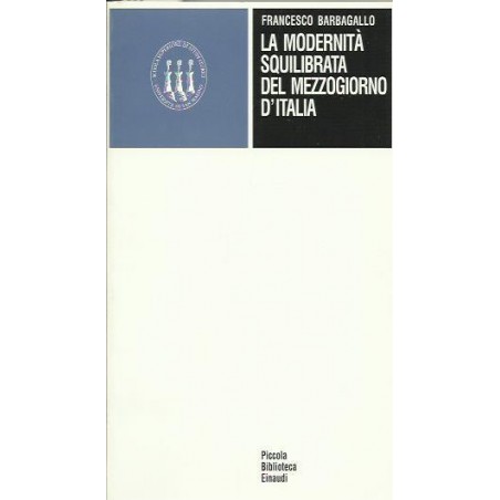 La modernità squilibrata del Mezzogiorno d'Italia