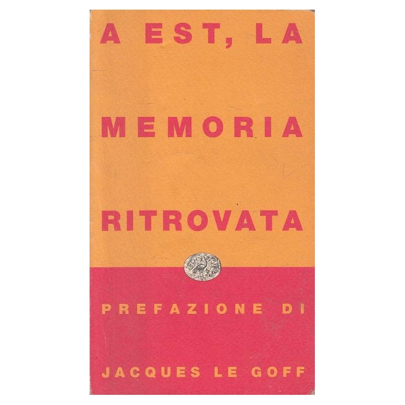 A Est, la memoria ritrovata