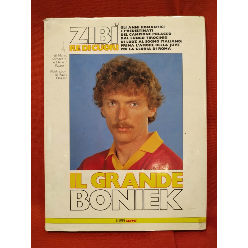 Zibì re di cuori. Il grande Boniek