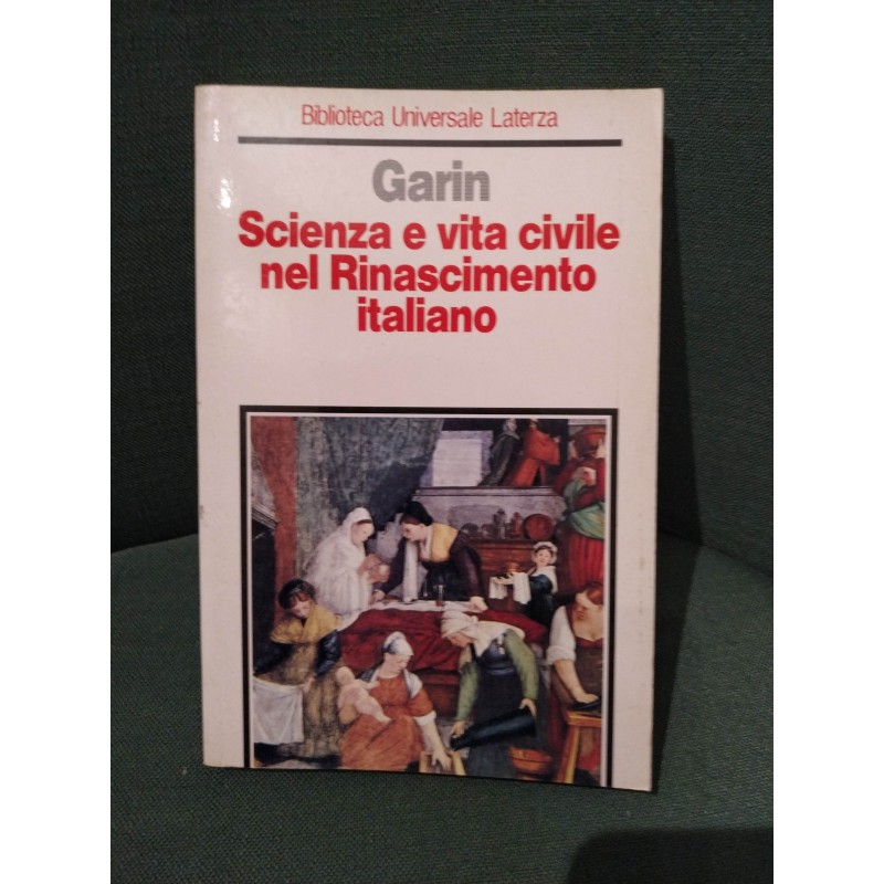 Scienza e vita nel Rinascimento italiano