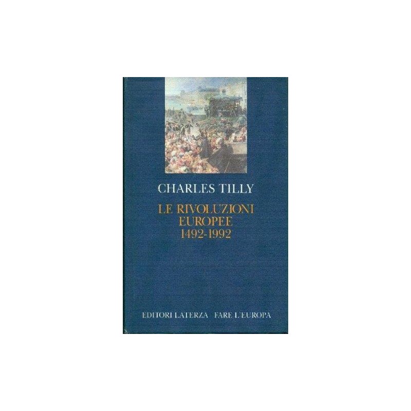 Le rivoluzioni europee (1492-1992)