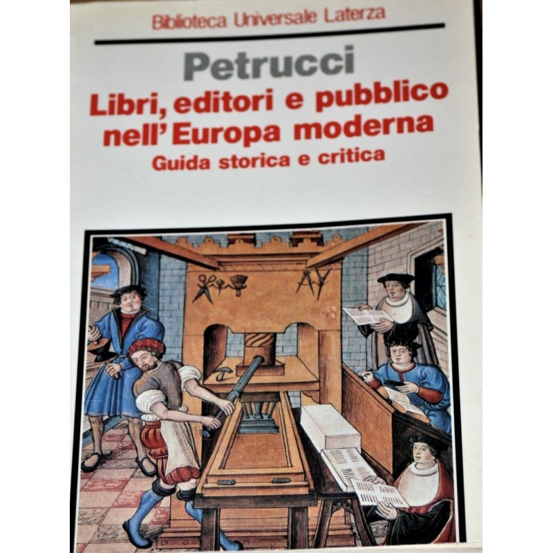 Libri, editori e pubblico nell'Europa moderna. Guida storica e critica