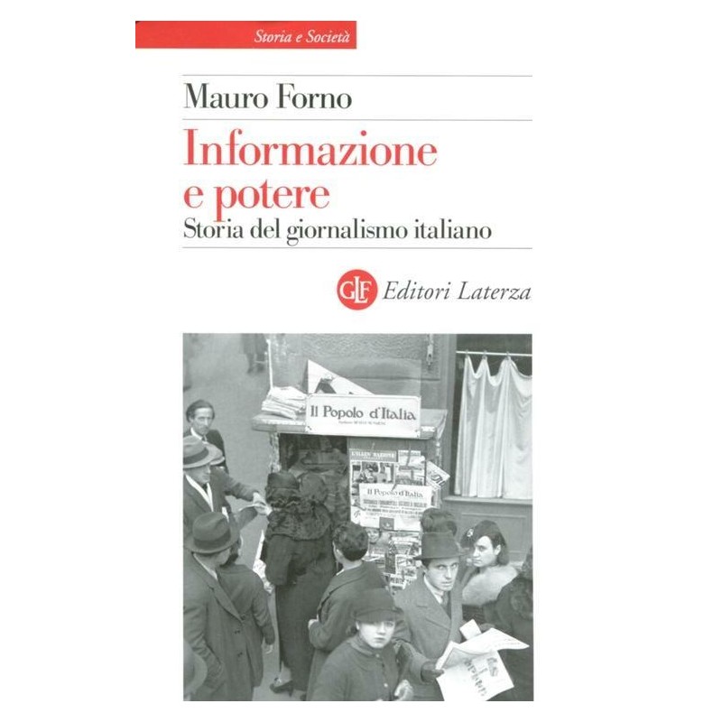 Informazione e potere. Storia del giornalismo italiano