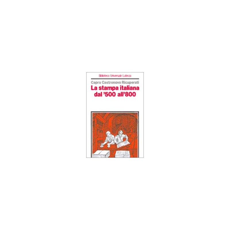 La stampa italiana dal '500 all'800