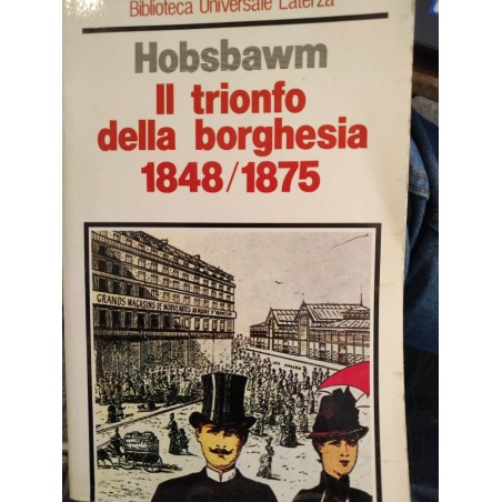 Il trionfo della borghesia 1848/1875